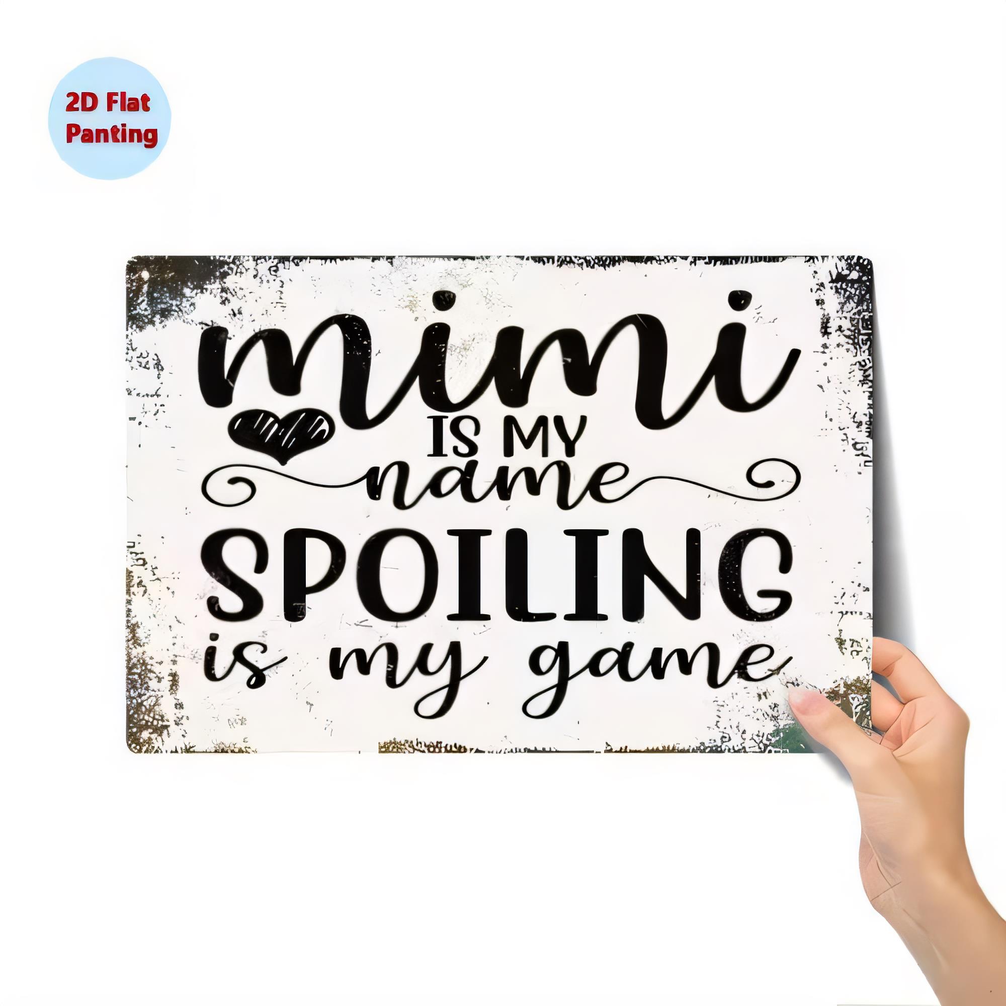 Tin Sign MIMI IS NAME Spoiling - Baby Nursery Quotes review and price